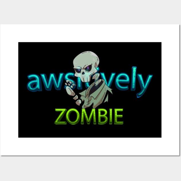 awsitively zombie Skull for Women and men Skeleton Funny Gothic Graphic Novelty Horror Wall Art by Mirak-store 